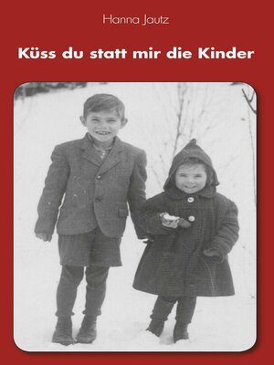 cover image of Küss du statt mir die Kinder